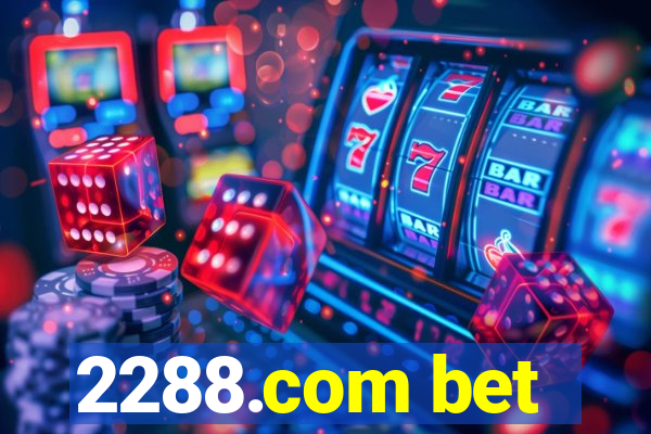 2288.com bet